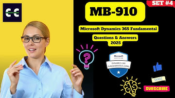 MB-910 Microsoft Dynamics 365 Fundamentals – Questions and Answers | Set #4
