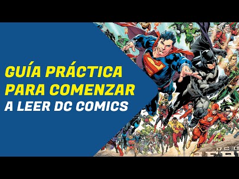 ¿Cómo comenzar a leer DC CÓMICS? (Consejos y sugerencias de lectura)