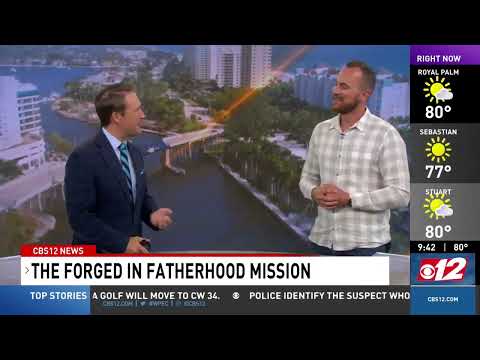 Forged in Fatherhood on WPEC