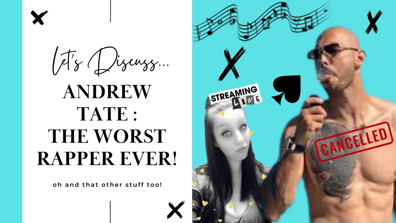 ANDREW TATE : THE WORST RAPPER EVER...oh and other stuff! - YouTube