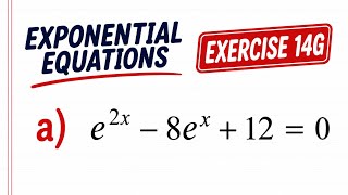 Exponential Equations- EX 14G Question 3a- A-Level Maths Pure 1 #alevelmaths 