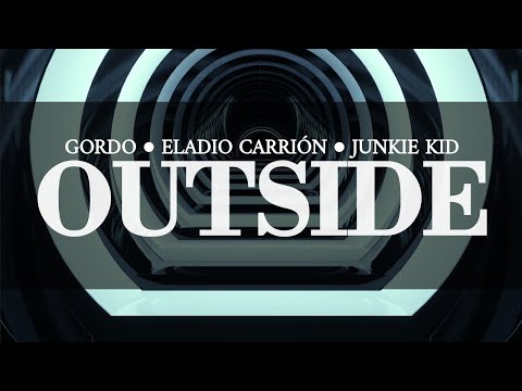 GORDO x Eladio Carrión x Junkie Kid - Outside (Audio)