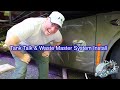 RV Gray and Black Tank Thoughts and Waste Master Install