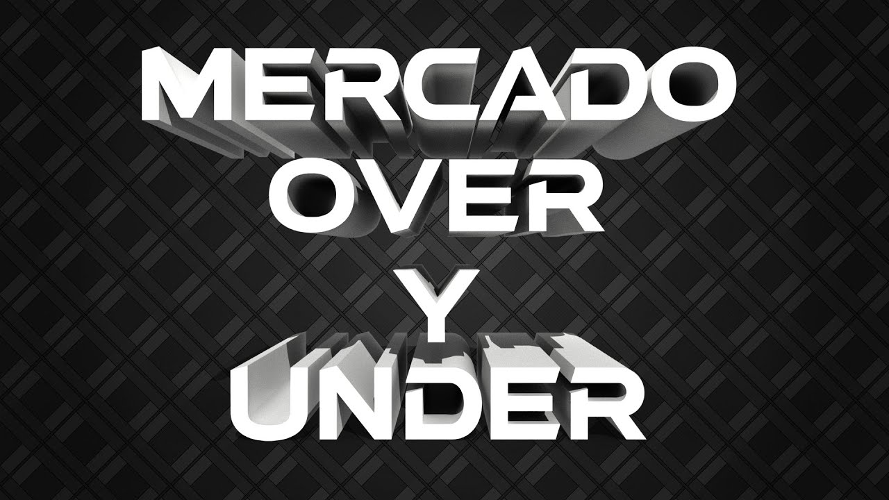 Mercado over y under