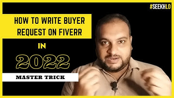 Fiverr Buyer Request | How To Write Buyer Request On Fiverr (PRO TIP!)
