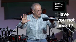 Sexuality through the Lens of the Bible: Have You Not Read?
