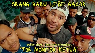 Tor Monitor Ketua  Orang Baru Lebe Gacor  Ecko Showjuan Rezachesylino   