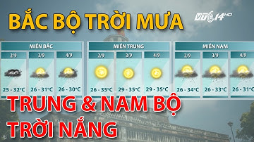 (VTC14)_Dịp nghỉ lễ 2-9: miền Bắc mưa, miền Trung và miền Nam trời nắng
