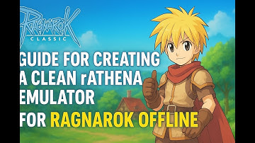 Guide for creating clean rAthena Emulator for Ragnarok Offline