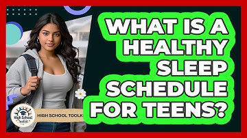 What Is A Healthy Sleep Schedule For Teens?