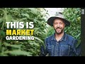 Lets tour my home farm la grelinette  market gardening at its finest