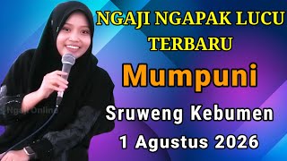 MUMPUNI TERBARU 1 AGUSTUS 2026 NGAJI NGAPAK LUCU ~ Ustadzah Hj Mumpuni Handayayekti Sruweng Kebumen
