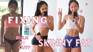 HOW TO FIX BEING SKINNY FAT | Build Muscle \& Lose Fat | Should You Cut or Bulk First?