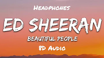 Ed Sheeran - Beautiful People (feat. Khalid) 8D AUDIO
