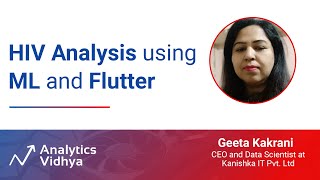 HIV Analysis using ML and Flutter | DataHour by Geeta Kakrani #datascience