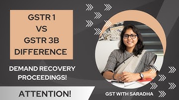 English | DRC01B - GSTR 1 Vs. GSTR 3B Difference | Demand Recovery | Consequences & Actions
