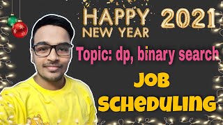 Job Scheduling Problem | Love Babbar DSA Sheet | GFG | FAANG🔥| Placement| Binary Search | DP