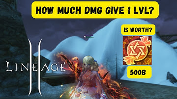Lineage 2 EU: 500 Billion for a Passive Skill? My Damage Increase at Level 121!