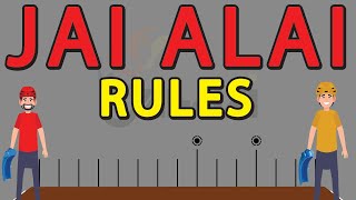 Rules of Jai Alai EXPLAINED : How to Play Jai Alai : JAI ALAI