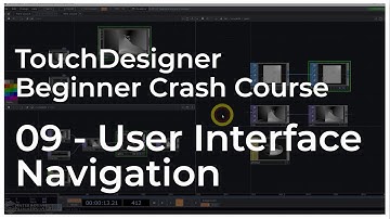 09 - TouchDesigner User Interface - TouchDesigner Tutorial: Beginner Crash Course