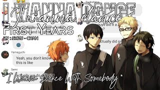 『 I Wanna Dance ☆ 』| Karasuno First Years | Lyric Text | Haikyuu Text