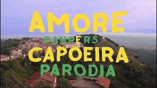 Amore e Capoeira [PARODIA] - PanPers