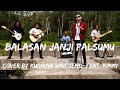 Balasan Janji Palsumu - LEON - Cover By Kugiran Wak Jeng Feat. Kimmy