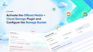 Activate the Offload Media – Cloud Storage Plugin and Configure the Storage Bucket