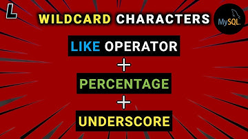 Wildcard Characters in SQL | Percentage, Underscore, LIKE Operator | SQL Series: #17