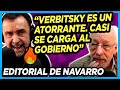 🔥 NAVARRO en llamas "Verbitsky se quiso salvar solo y dejó al Gobierno en manos de Clarín"