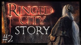 Dark Souls 3 ► Story of the Ringed City [Part 2]