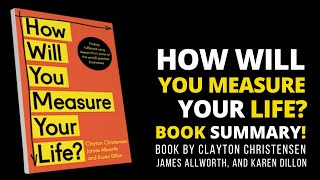 How Will You Measure Your Life by Clayton M. Christensen | Books For Business
