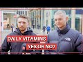 Do you take vitamins or supplements