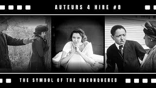 Micheaux's Surviving Masterpiece | The Symbol of The Unconquered(1920) | Auteurs 4 Hire #8