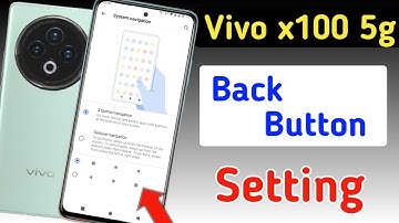 Vivo x100 5g back button setting | Vivo x100 5g me back button kaise lagaye/navigation key setting