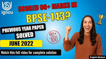 BPSE 143 Solved Previous Year Paper | BPSE 143 important question with answer | solved PYQ JUNE 2022