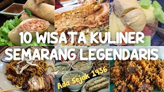 10 Wisata Kuliner Semarang yang Terkenal Legendaris
