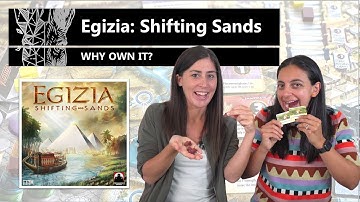 Egizia: Shifting Sands - Why Own It? Mechanics & Theme Board Game Review