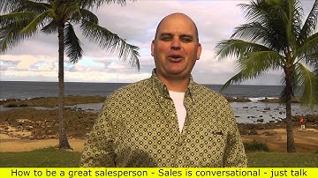Traits of successful salespeople - Sales is conversational (3 of 20) Scott Sylvan Bell