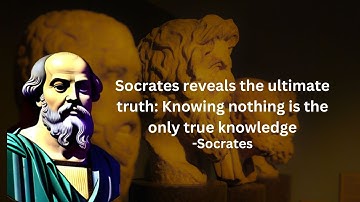Socrates reveals the ultimate truth: Knowing nothing is the only true knowledge.