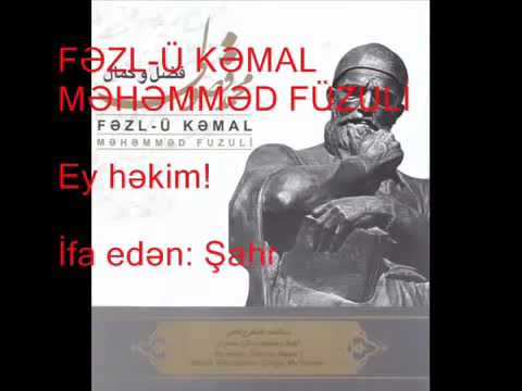 Mehemmed fizuli - ey hekim