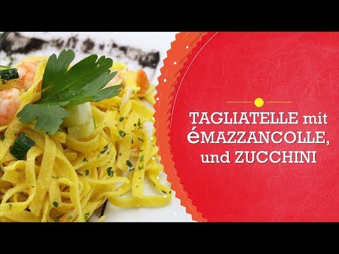 Tagliatelle mit éMazzancolle und Zucchini