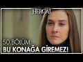 Gönül, Füsun'a meydan okuyor! - Hercai 50. Bölüm