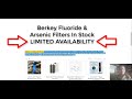 Berkey Fluoride &amp; Arsenic Filters ORDER TODAY!