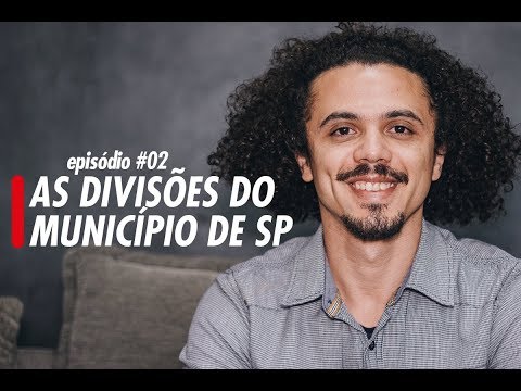 As divisões do município de SP - 32xSP