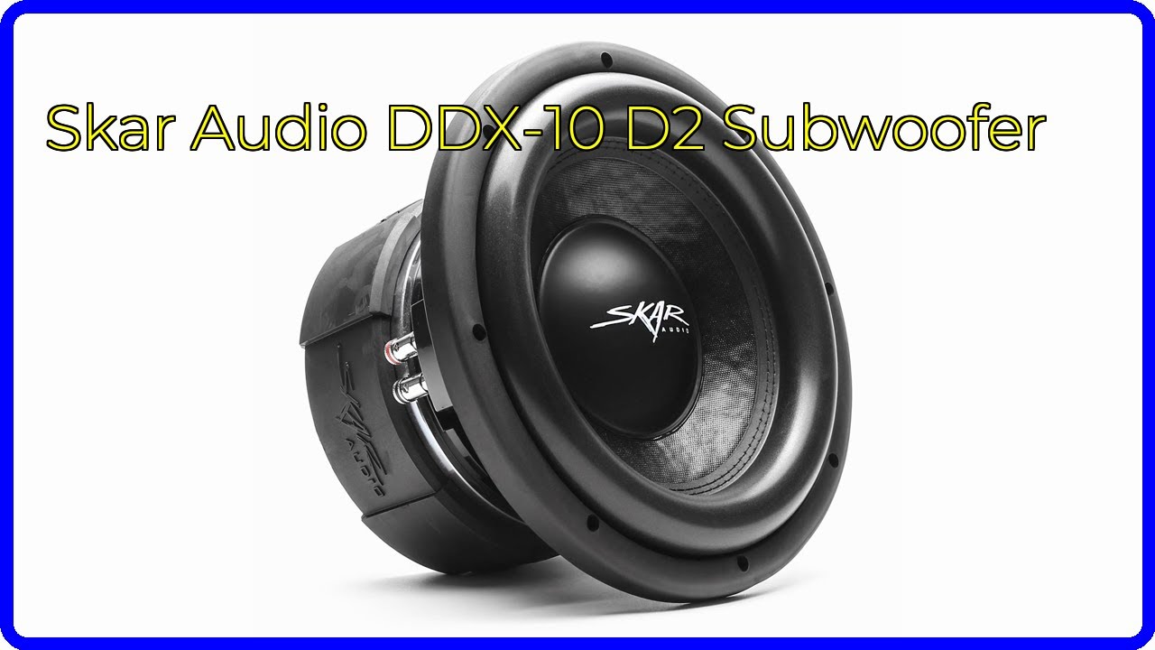 Skar Audio DDX-10 Subwoofer Review: Unleashing the Bass Beast
