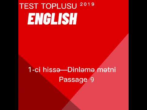 TEST TOPLUSU ²⁰¹⁹ ENGLISH_1-ci hissə/Passage 9