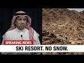 1 MIN AGO: Saudi Arabia Is Building a $500 BILLION Ski Resort in the Desert — It's Already Failing