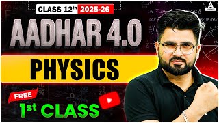 Class 12 Board Exam 2026 | Physics Aadhar 4.O Batch | 1st Class FREE on YouTube