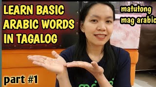 LEARNING ARABIC BASIC WORDS IN TAGALOG part 1 | matutong mag arabic | pinayofw mp
